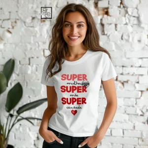 T-shirt "Super mãe..."