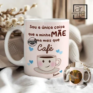 Caneca " Sou a única coisa que..."