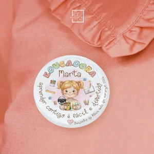 Crachá educadora "Aprender contigo é fácil e divertido"